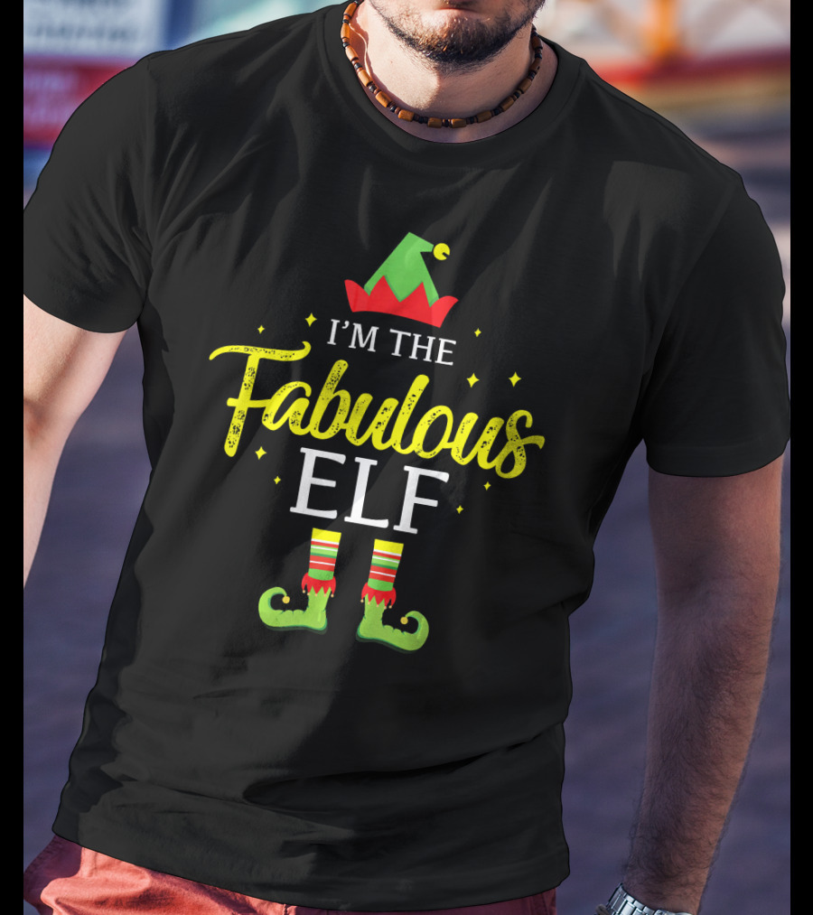 I'm The Fabulous Elf Matching Family Group Christmas Pajama Top T-Shirt
