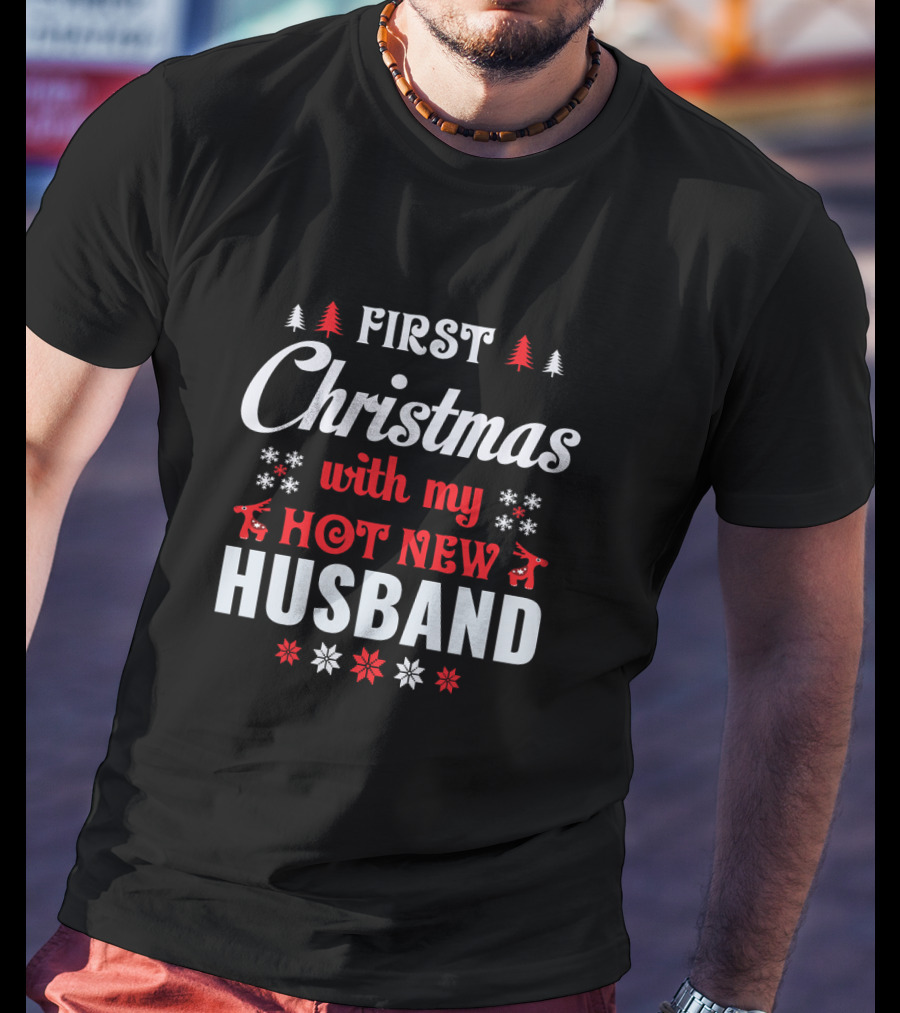 First Christmas With My Hot New Husband Reindeer Snowflakes T-Shirt