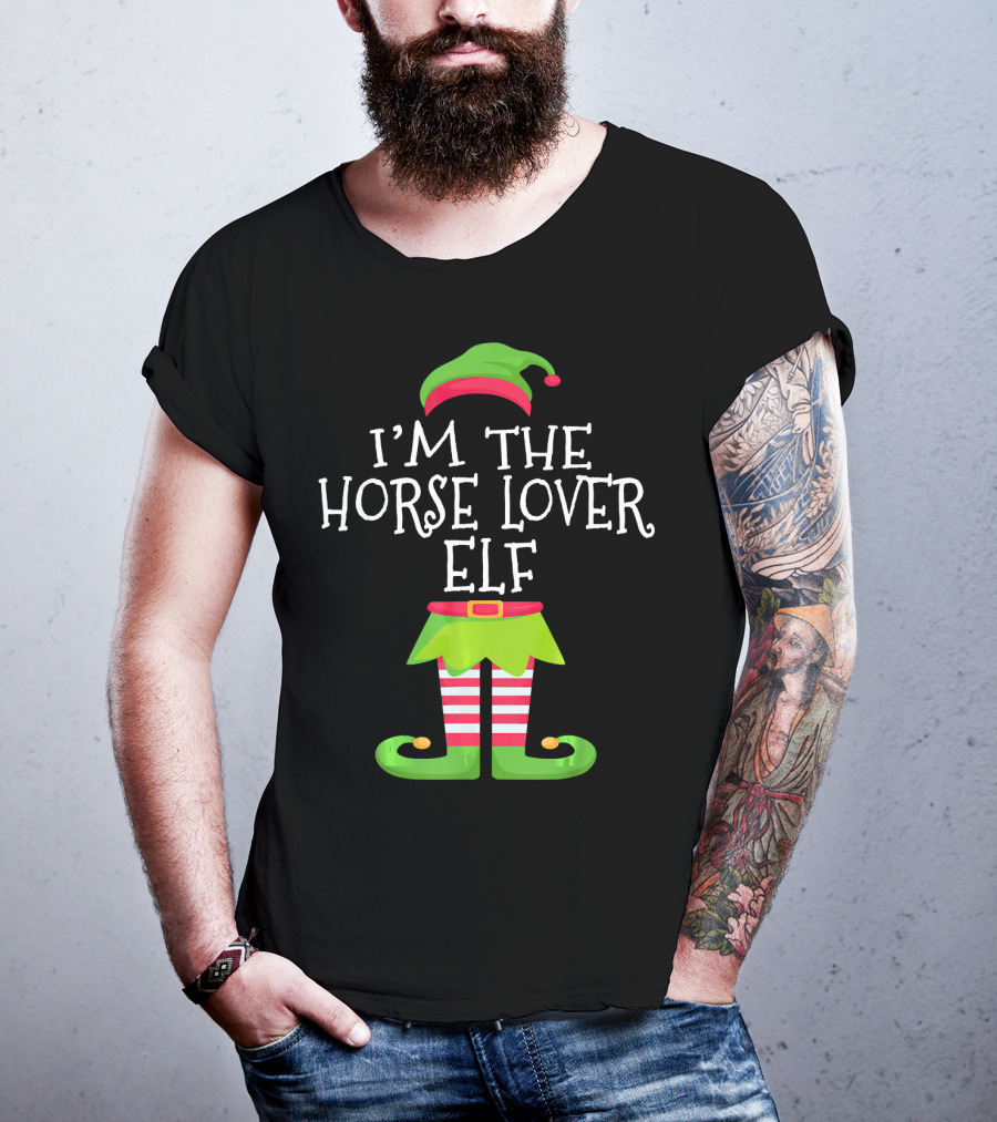 I'm The Horse Lover Elf Holiday Humor T-Shirt