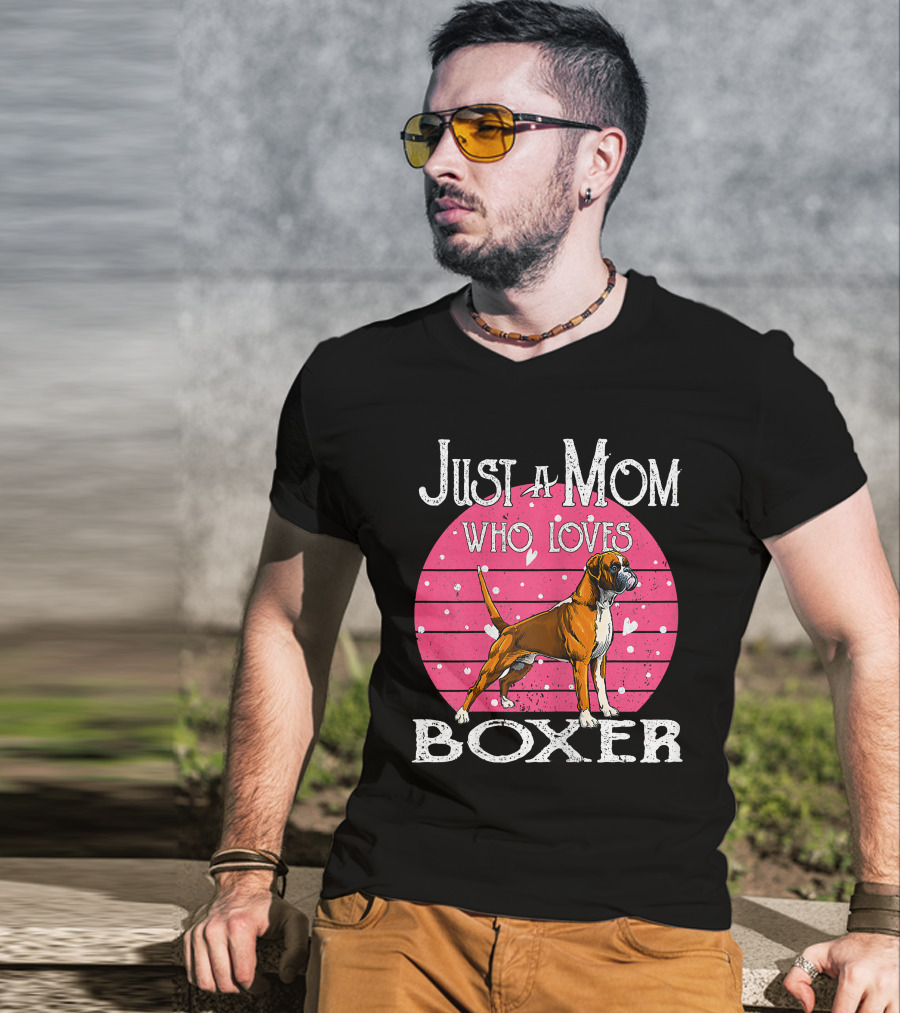 Just A Mom Who Loves Boxer T-Shirt