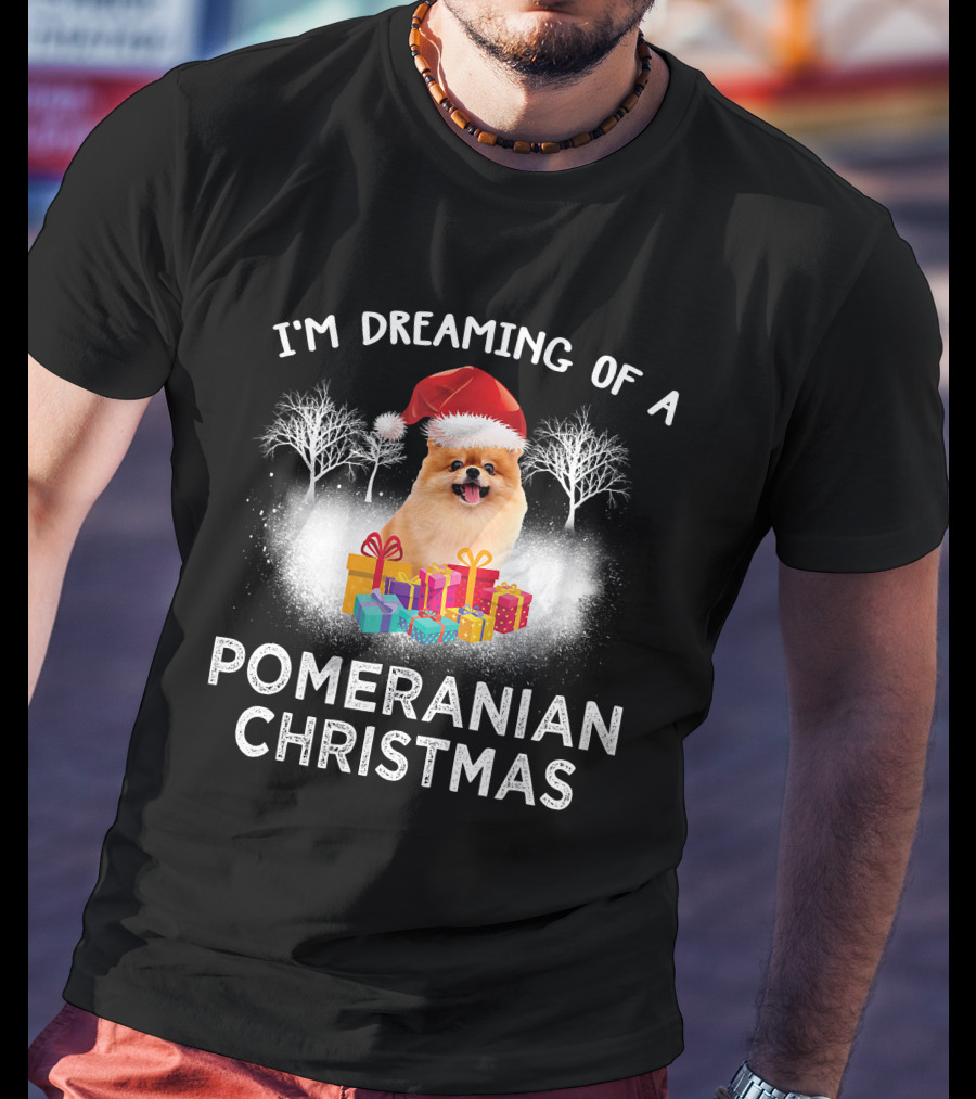 I'm Dreaming Of A Pomeranian Christmas T-Shirt