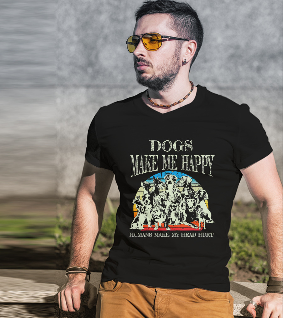 Dogs Make Me Happy Humans Make My Head Hurt Retro T-Shirt