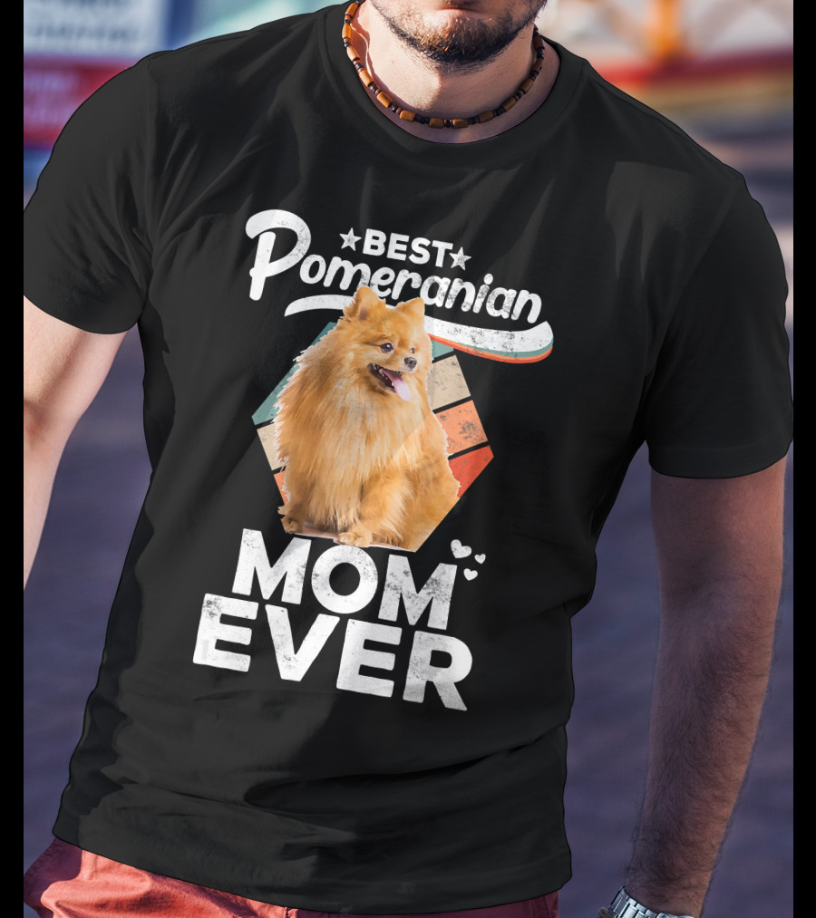 Best Pomeranian Mom Ever Pomeranian Lovers T-Shirt