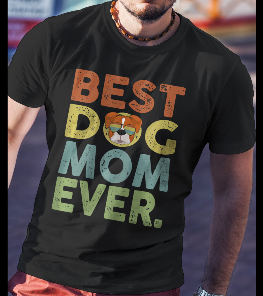 Best Dog Mom Ever Vintage Boxer T-Shirt