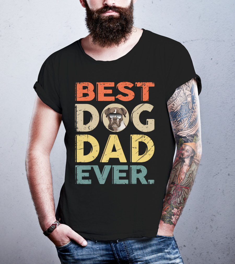 BEST DOG DAD EVER Boxer T-Shirt