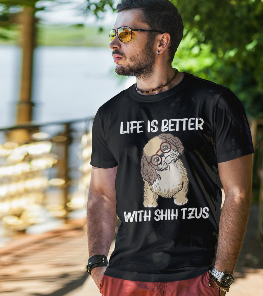 Life Is Better With Shih Tzus Cool Shih Tzu Art Women Puppy Pet Dog T-Shirt
