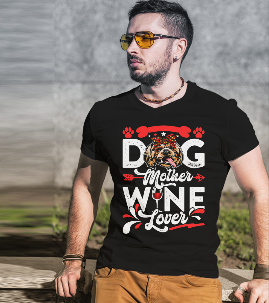 Dog Mother Wine Lover Shih Tzu Dog T-Shirt