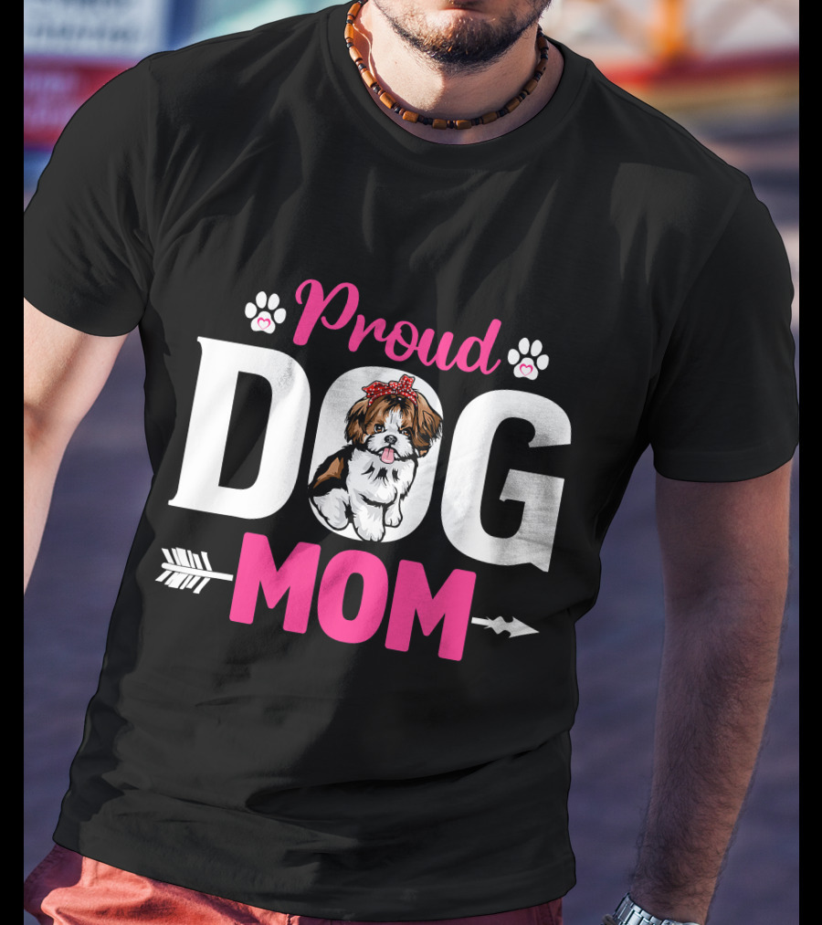 Proud Dog Mom Shih Tzu T-Shirt