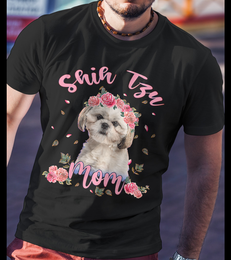 Shih Tzu Mom Flower Dog Lover Women Gifts T-Shirt