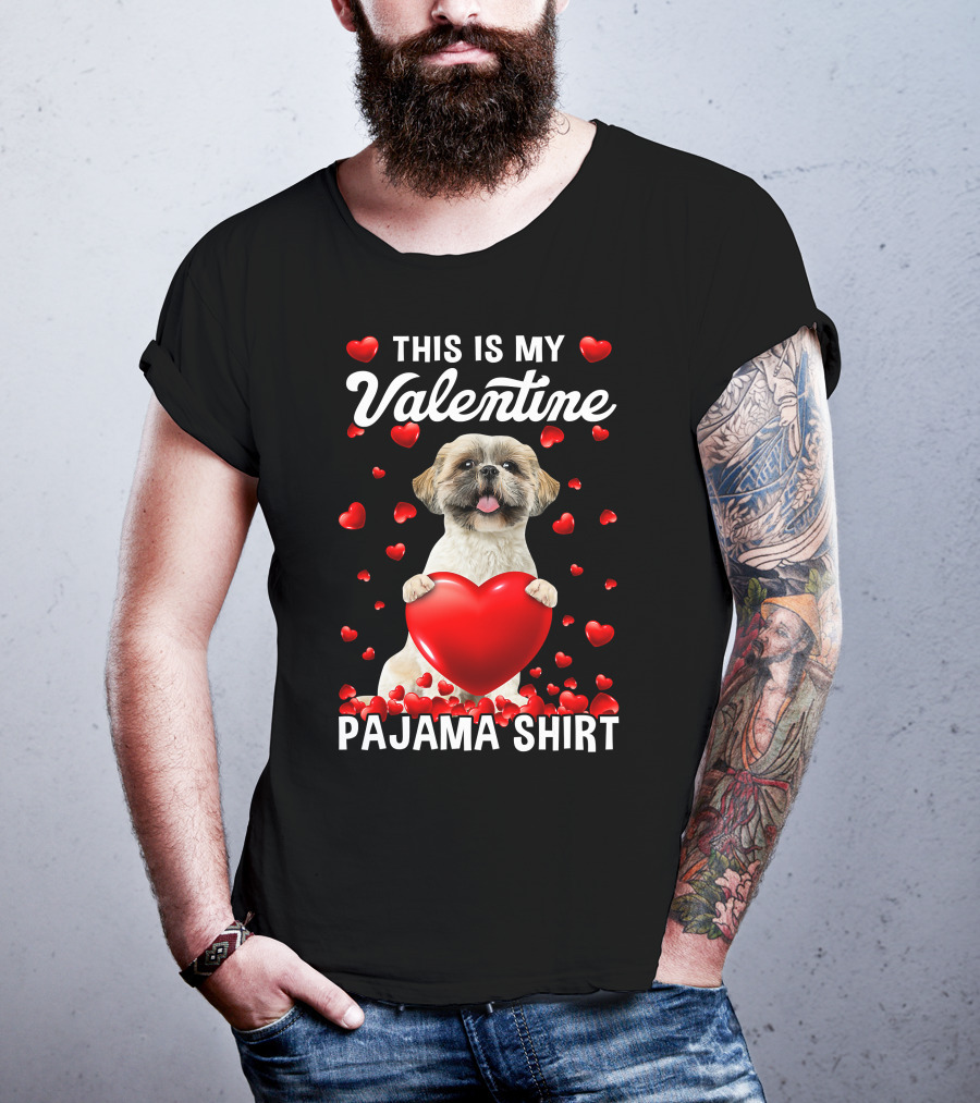 Cute This Is My Valentine Pajama Shih Tzu Dog Puppy With Hearts T-Shirt
