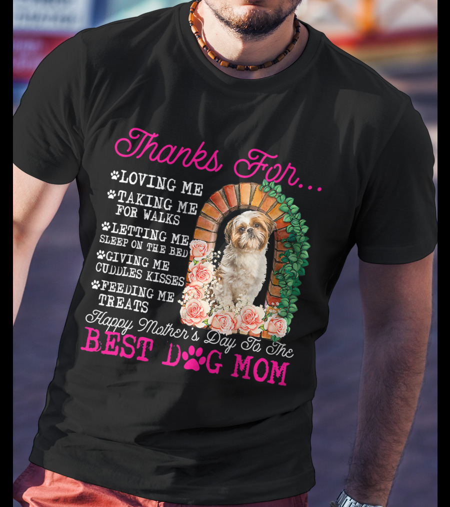 Thanks For Best Dog Mom Cute Shih Tzu Mother's Day T-Shirt