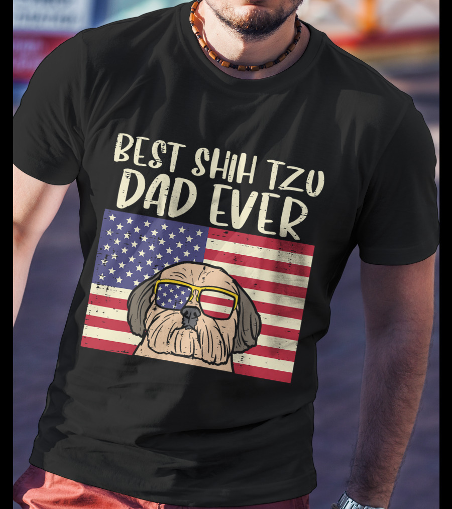 Best Shih Tzu Dad Ever US Flag Patriotic Dog Sunglasses T-Shirt