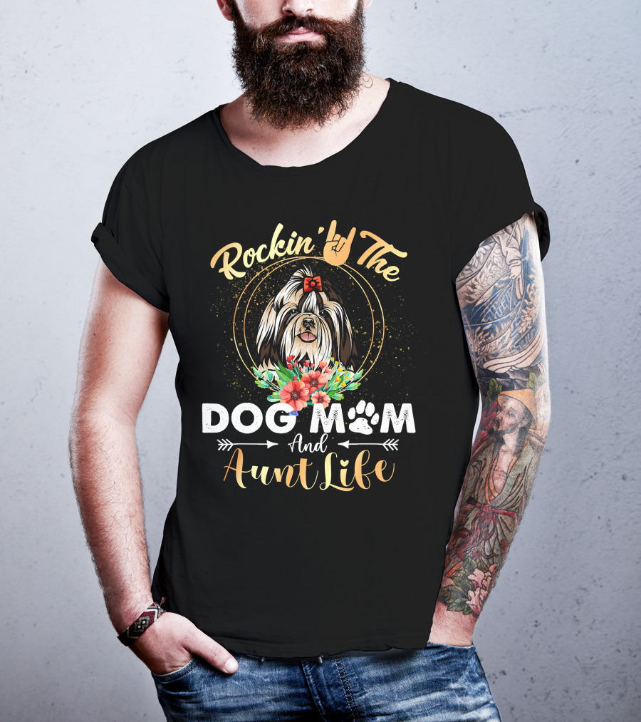 Rockin' The Dog Mom Aunt Life Shih Tzu Floral Fun T-Shirt