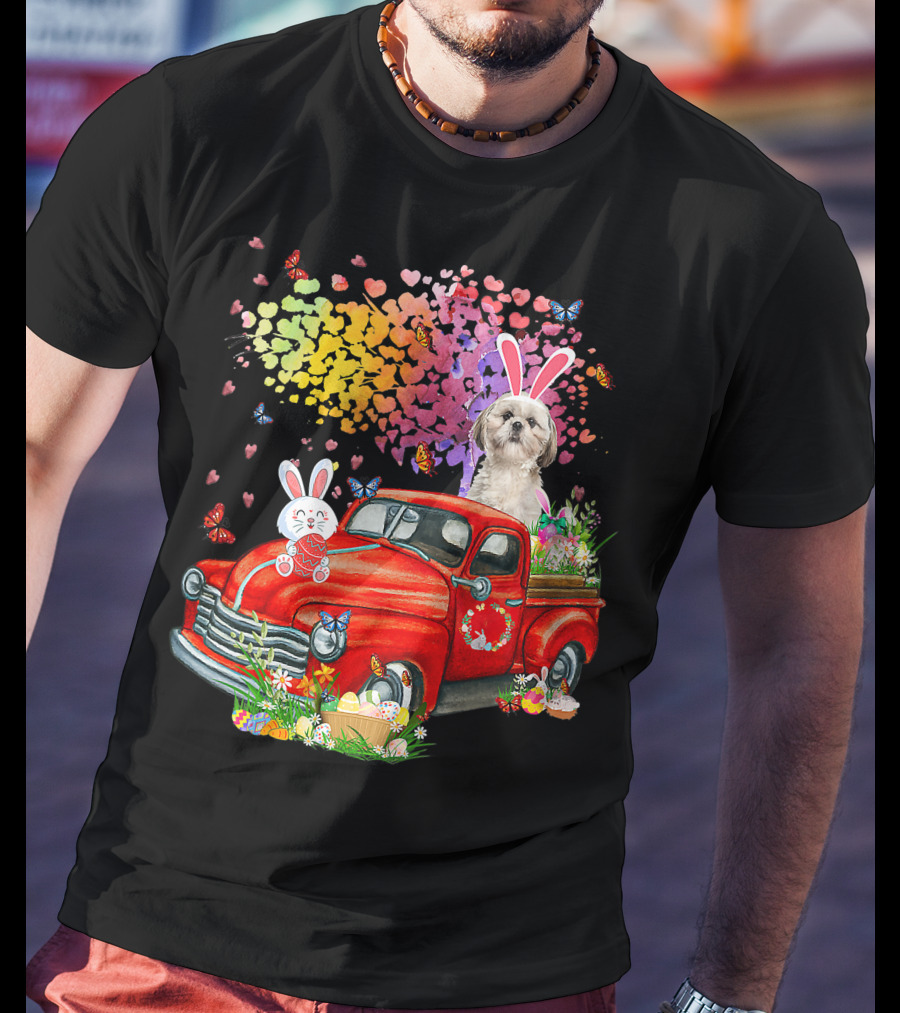 Shih Tzu Bunny On Red Truck With Easter Eggs And Rainbow Hearts T-Shirt