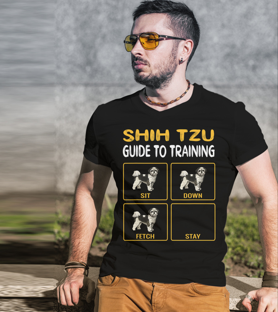 Shih Tzu Sit Down Fetch Stay Guide To Training Dog Obedience T-Shirt