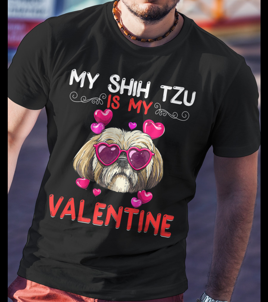 My Shih Tzu Is My Valentine Puppy Fun Hearts Glasses T-Shirt