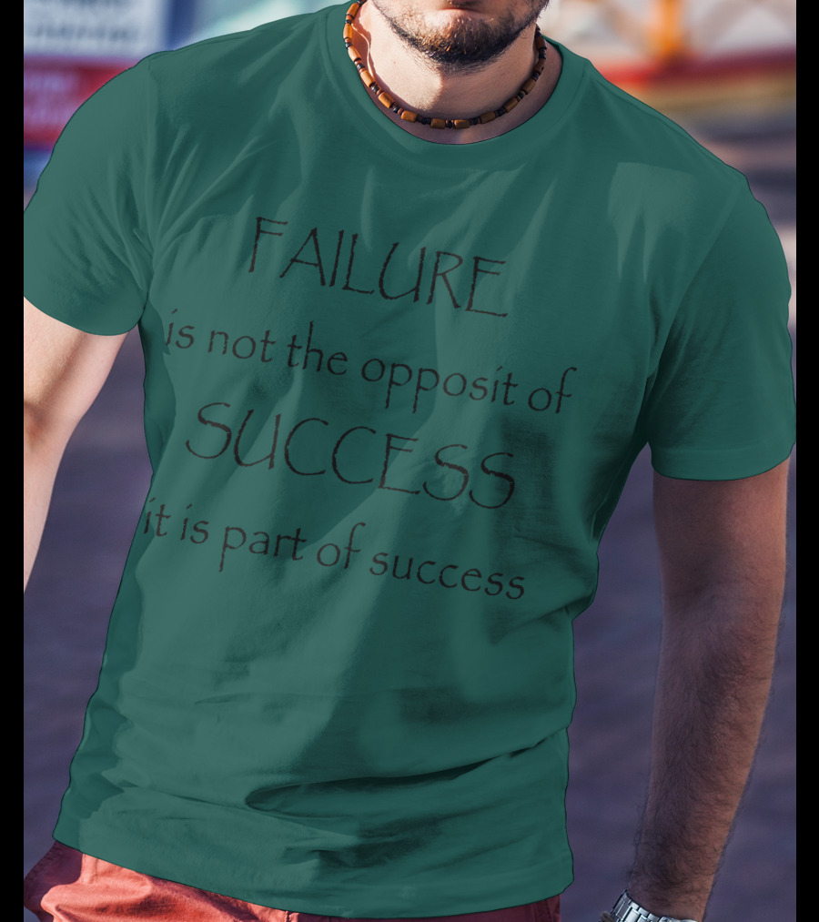 Failure Is Part Of Success Motivation T-Shirt