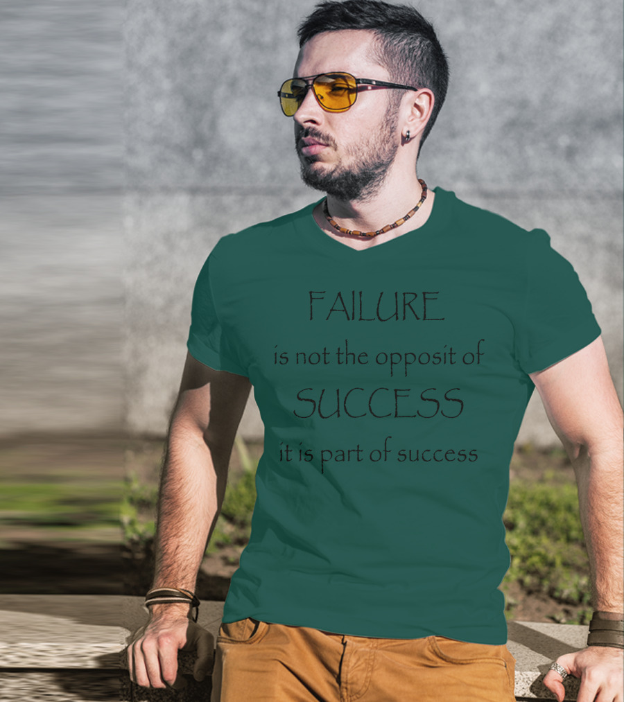 Failure Is Part Of Success Motivation T-Shirt