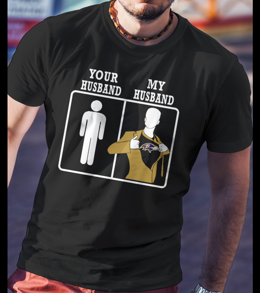 Your Husband My Husband Baltimore Ravens T-Shirt