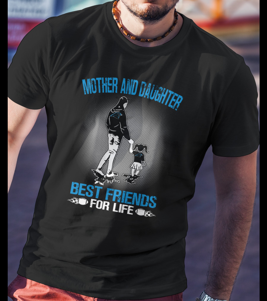 Mother And Daughter Carolina Panthers Best Friends For Life T-Shirt