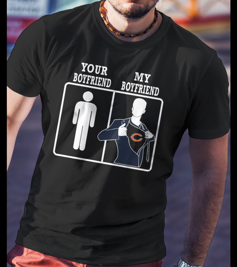 Your Boyfriend My Boyfriend Chicago Bears T-Shirt