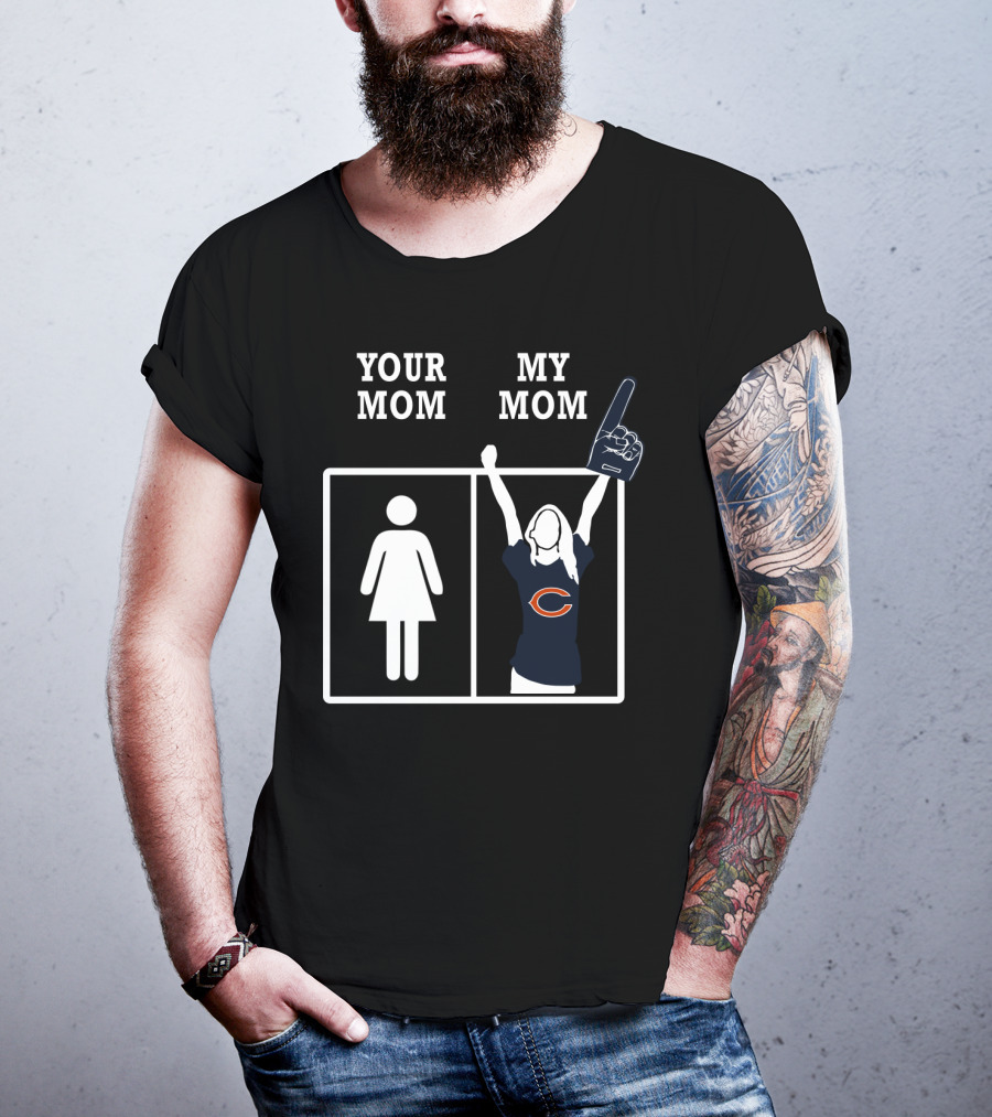 Your Mom My Mom Chicago Bears T-Shirt