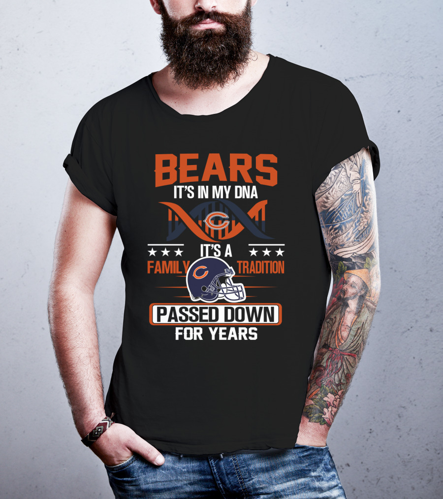 Bears It's In My Dna Family Tradition Passed Down For Years T-Shirt