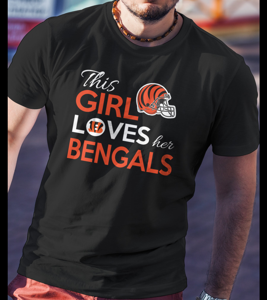 This Girl Loves Her Cincinnati Bengals Football Helmet T-Shirt