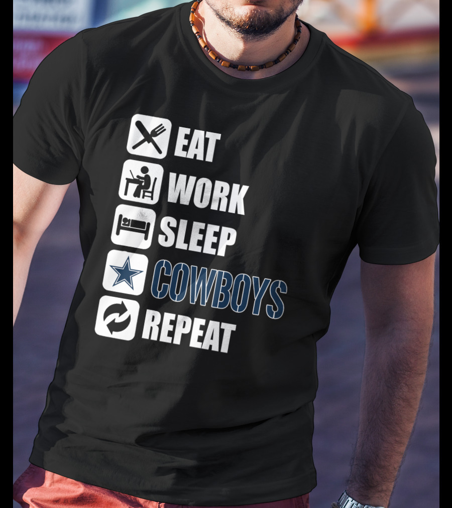 Eat Work Sleep Cowboys Repeat T-Shirt