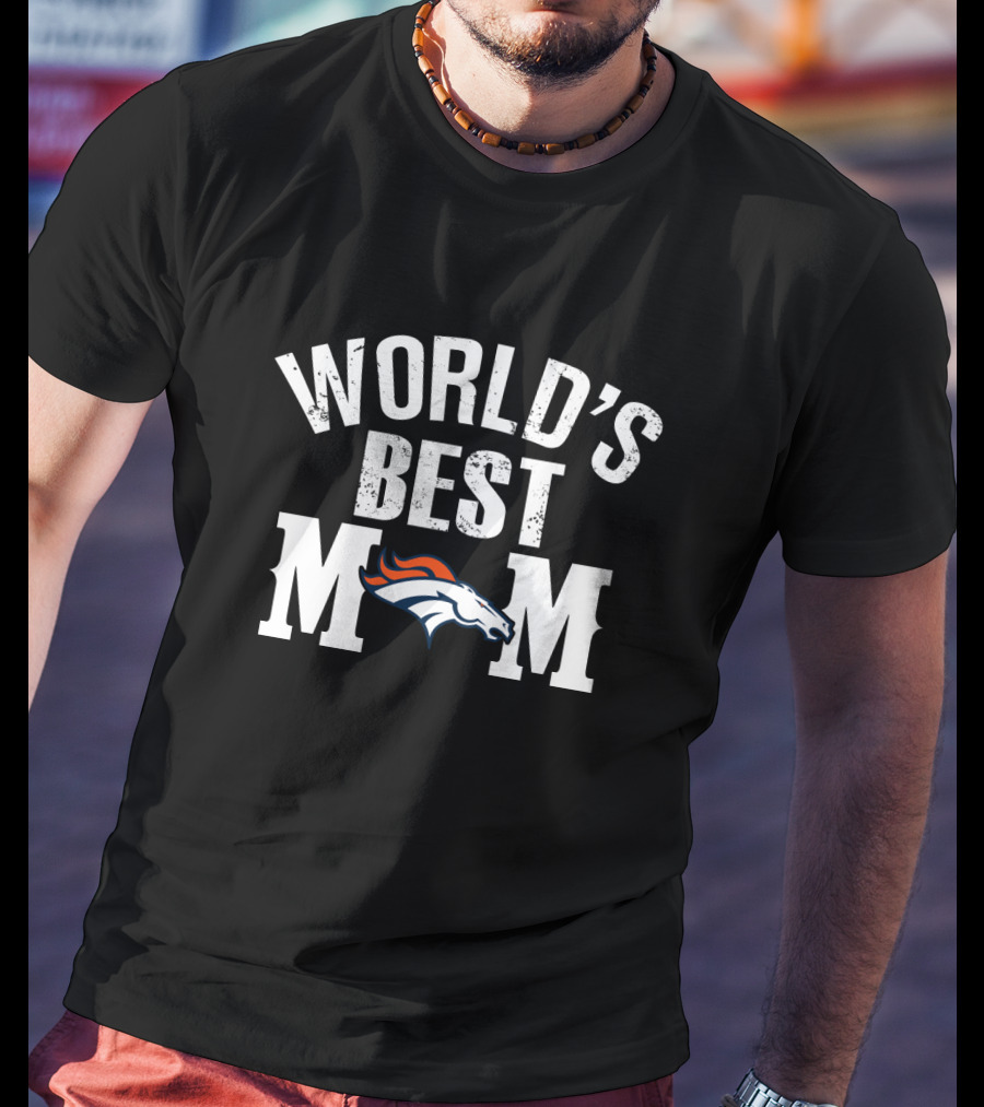 World's Best Mom Denver Broncos T-Shirt