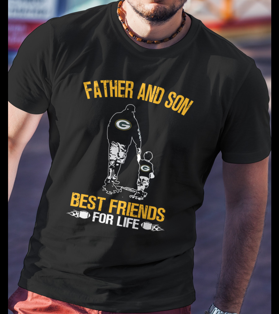 Father And Son Green Bay Packers Best Friends For Life T-Shirt