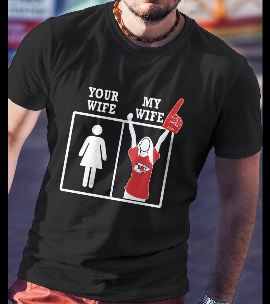 Your Wife My Wife Kansas City Chiefs Fan Foam Finger T-Shirt