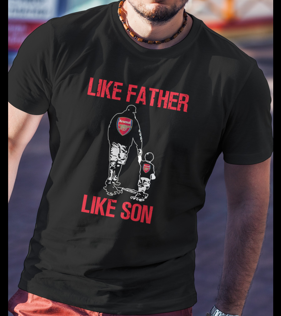 Like Father Like Son Arsenal T-Shirt