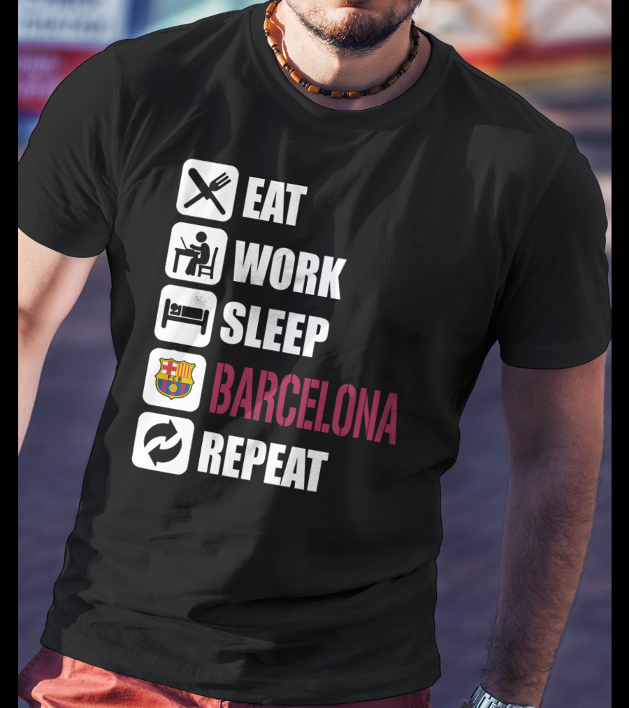 Eat Work Sleep Fc Barcelona Repeat T-Shirt