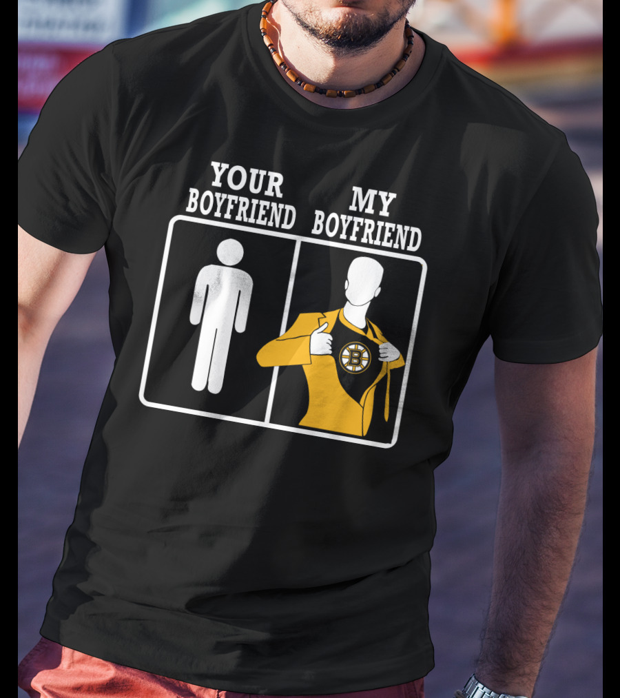 Your Boyfriend My Boyfriend Boston Bruins T-Shirt
