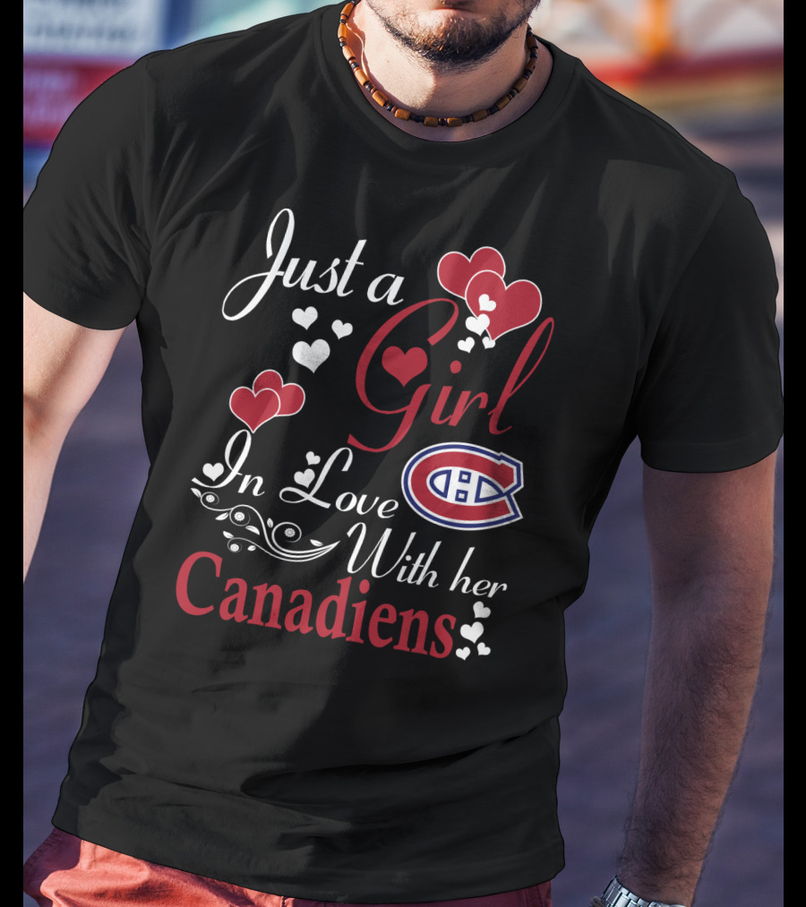 Just A Girl In Love With Her Montreal Canadiens T-Shirt