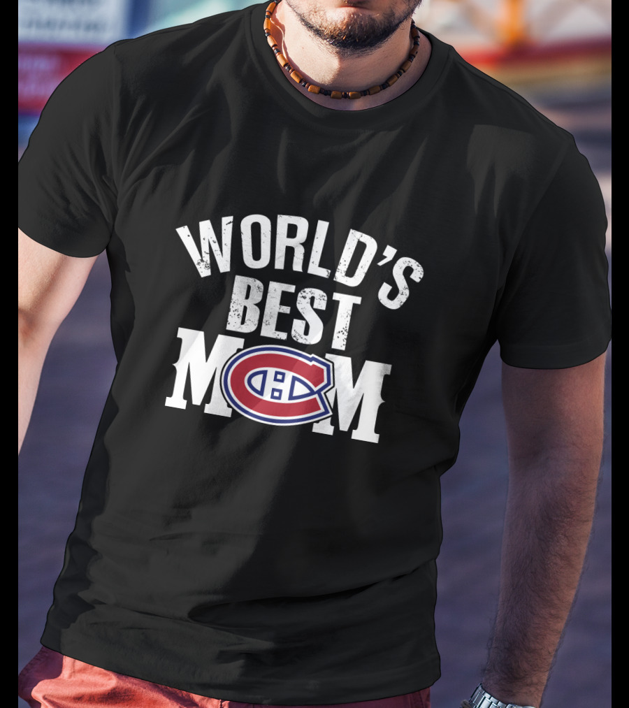 World's Best Mom Montreal Canadiens T-Shirt