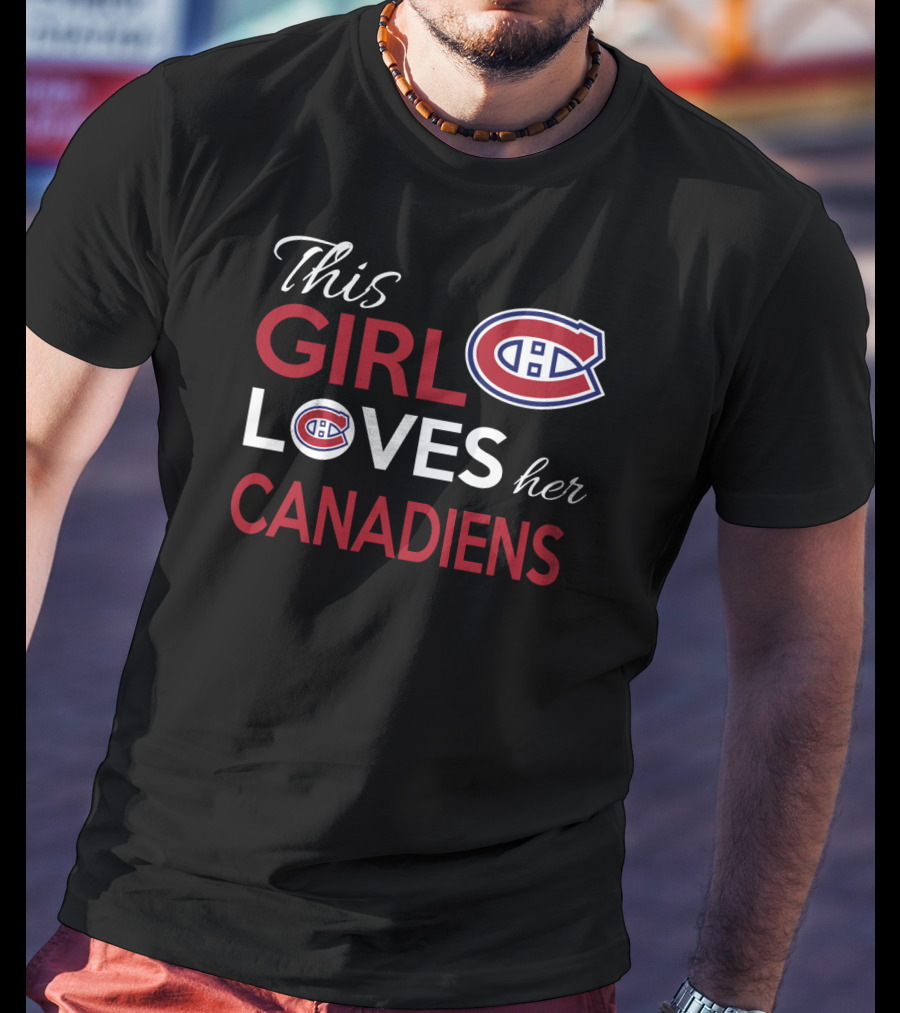 This Girl Loves Her Montreal Canadiens T-Shirt