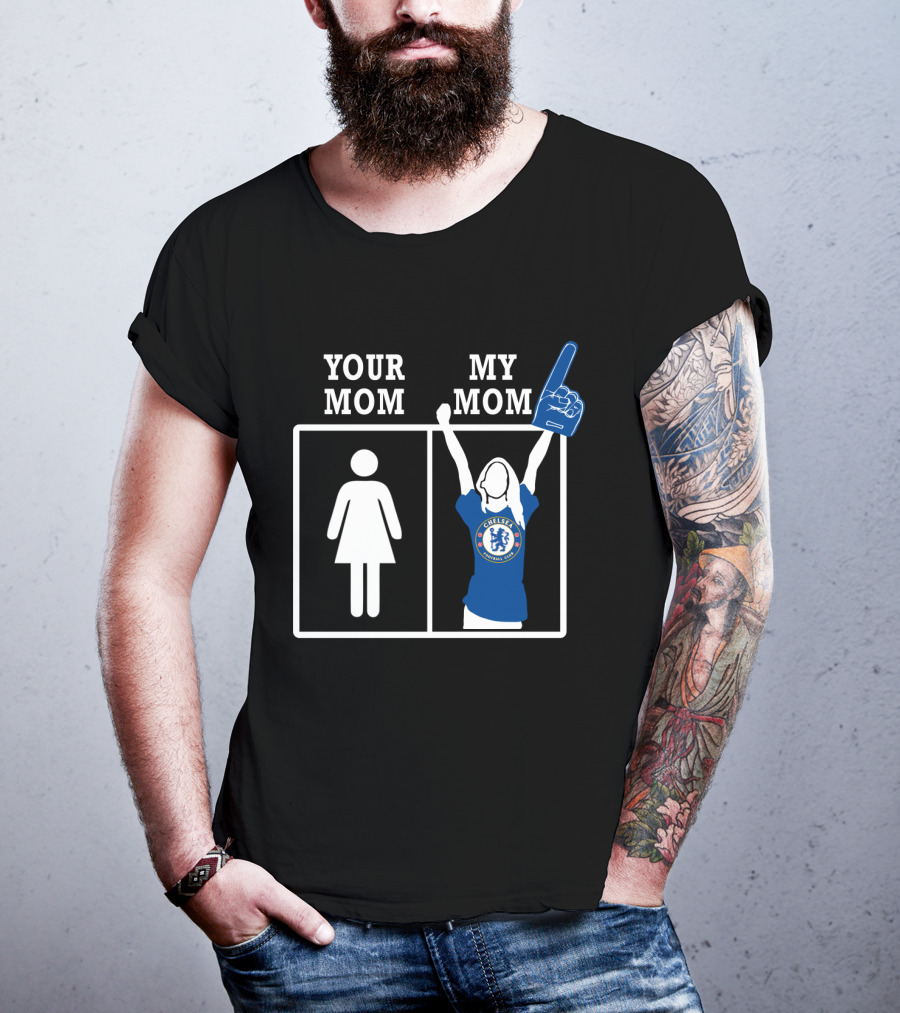 Your Mom My Mom Chelsea Football Club Fan Foam Finger T-Shirt