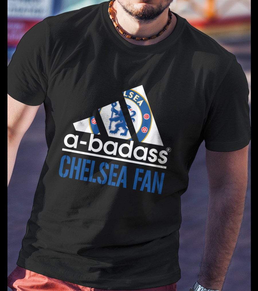 A-Badass Chelsea Fan T-Shirt